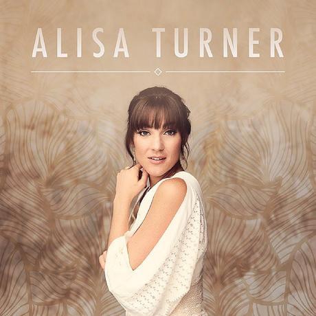 INTEGRITY MUSIC ANNOUNCES GLOBAL RELEASE OF SELF TITLED DEBUT FROM ALISA TURNER AUGUST 25TH