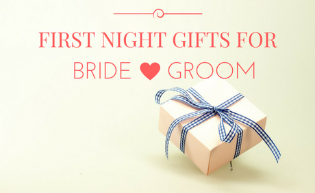 36 First Night Tips For A Wedding Night You Will Never Forget!