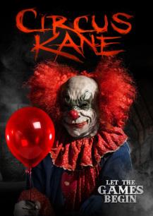 Upcoming Release – Circus Kane premiering on VOD 9/8.