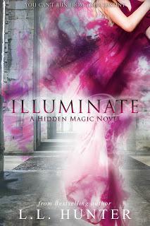 Illuminate by L.L. Hunter  @agarcia6510 @LLHunterbooks