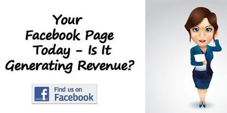 Why Likes Doesn’t Mean Your Facebook Page Today Is Generating Money