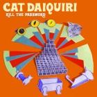 Cat Daiquiri: Kill The Password
