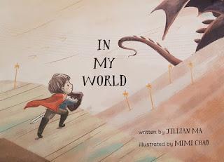 Book Review: In My World by Jillian Ma, Illustrated by Mimi Chao