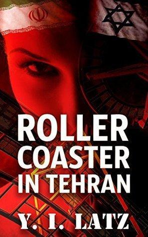 Roller Coaster in Tehran by Y I Latz – Another Hit Thrill Piece