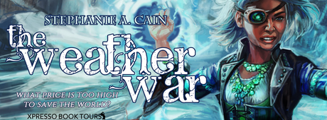 The Weather War by Stephanie A. Cain @XpressoReads @stephanie_cain