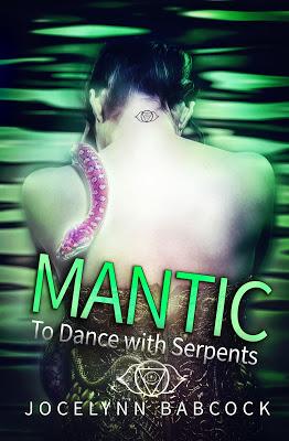 Mantic by Jocelynn Babcock @agarcia6510 @JocelynnBabcock