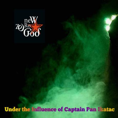CD Review – New Zero God – Under The Influence Of Captain Pan Ikatac