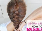 Sweat Proof Hairstyles: Dutch Braid