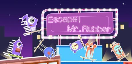 Escape! Mr. Rubber