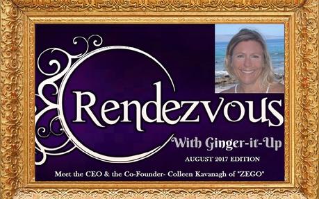 Rendezvous with Ginger-it-Up: Meet the CEO & the Co-Founder- Colleen Kavanagh of “ZEGO”