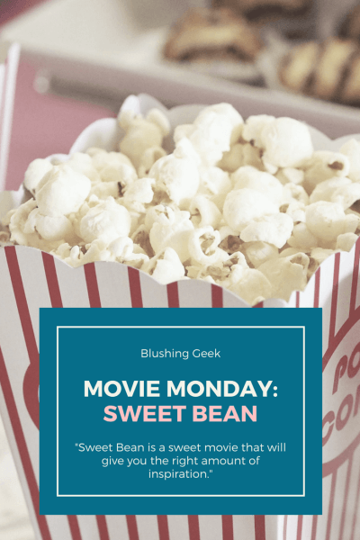 Movie Monday – Sweet Bean by Naomi Kawase