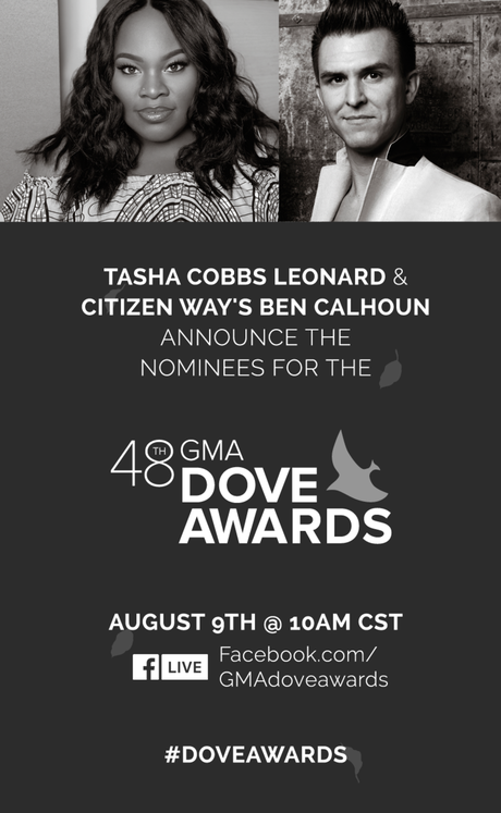Tasha Cobbs Leonard & Citizen Way’s Ben Calhoun Will Announce Nominees For 48th GMA Dove Awards