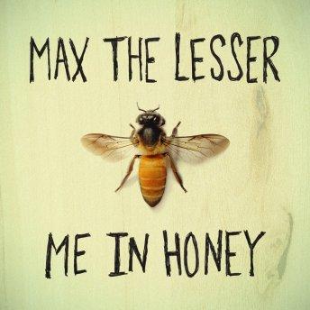 Max the Lesser covers R.E.M.’s ‘Me in Honey’