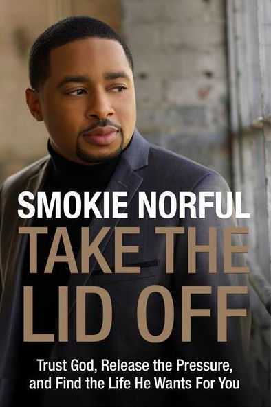 Smokie Norful To Release First Book ‘Take The Lid Off’ With Digital Album ‘Nothing Is Impossible’