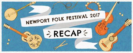 Newport Folk Festival 2017 Recap