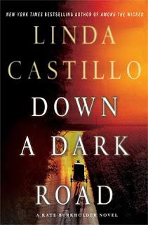 Down a Dark Road by Linda Castillo- Feature and Review