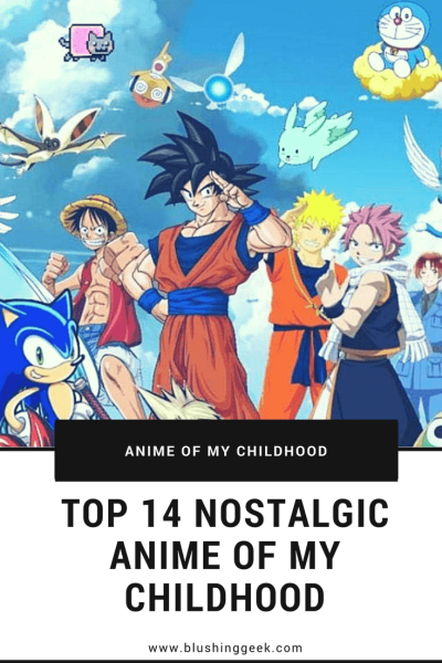 Top 14 Nostalgic Anime Of My Childhood (And Probably Yours Too)