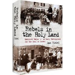 Book Review: Rebels in the Holy Land