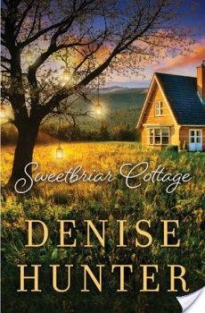 Sweetbriar Cottage by Denise Hunter