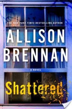 Shattered by Allison Brennan