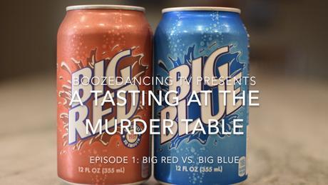 A Tasting at the Murder Table, Episode 1: The Urchins Review Big Red and Big Blue Sodas