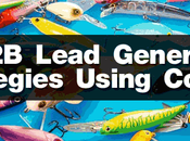 Lead Generation Strategies Using Content