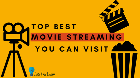 Top Best Movie Streaming Sites
