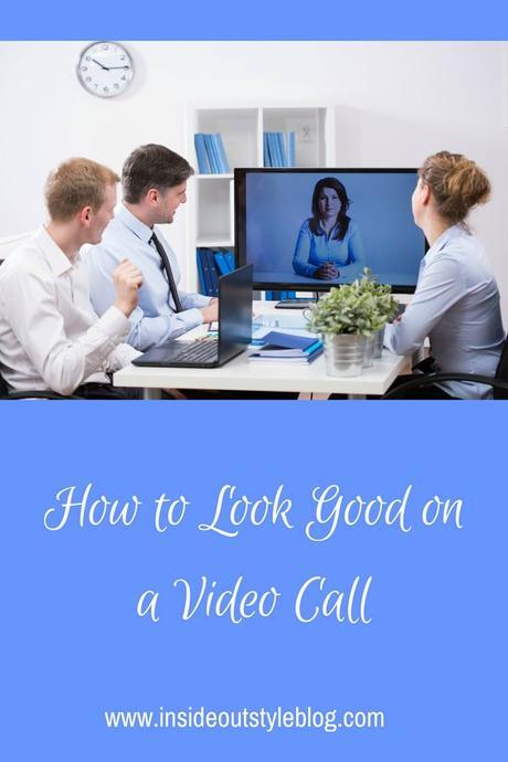 How to Look Good on a Video Call