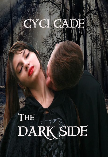 The Dark Side by Cyci Cade @SDSXXTours @cycicade