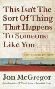 Short Stories Challenge 2017 – Vessel by Jon McGregor from the collection This Isn’t The Sort Of Thing That Happens To Someone Like You