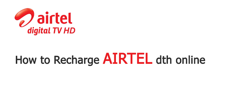 Easy Steps to Recharge Online your Airtel DTH