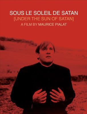 209. French director Maurice Pialat’s French film “Sous le soleil de Satan” (Under the Sun of Satan) (1987) (France):  Interacting with Satan when one is perplexed by the silence of God