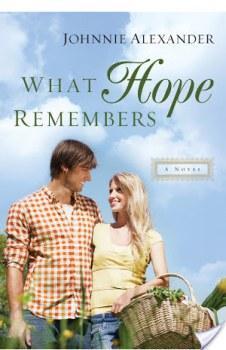 Blog Book Tour: What Hope Remembers by Johnnie Alexander