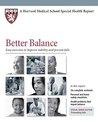 Better Balance: Easy Exercises to Improve Stability and Prevent Falls (Harvard Medical School Special Health Report Book 6)