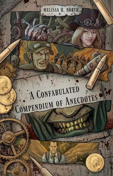 A Confabulated Compendium of Anecdotes by Melissa H North @SDSXXTours  @melhnorthauthor