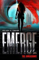 Emerge: The Captive (Emerge #3) by Melissa A. Craven @YABoundToursPR @melissaacraven