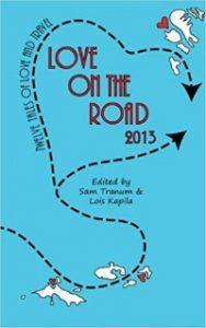 Rebecca reviews of Love on the Road 2013 edited by Sam Tranum and Lois Kapila