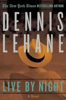 FLASHBACK FRIDAY- Live by Night by Dennis Lehane- Feature and Review