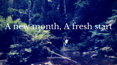 A New Month, A Fresh Start
