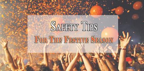 Ten Important Safety Tips to Celebrate Upcoming Festival Seasons