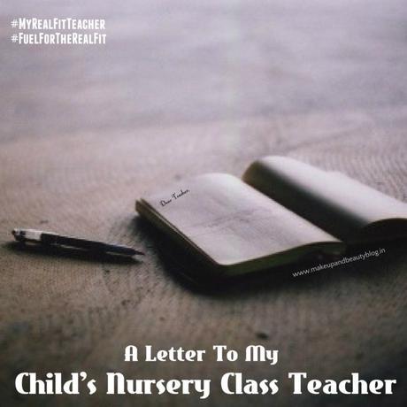 A Letter To My Child’s Nursery Class Teacher
