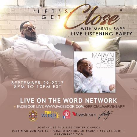 Confirmed: Marvin Sapp ‘Close’ Album Listening Party Will Air LIVE On The Word Network