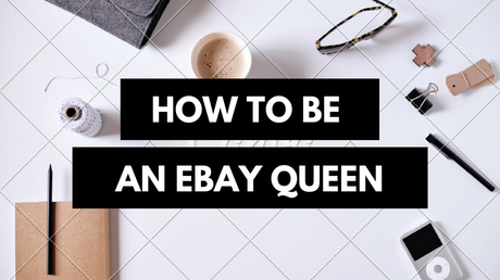 Side Hustle: How to Make an Income on Ebay