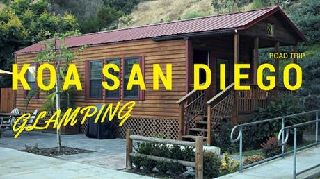 GLAMPING AT SAN DIEGO KOA | SAN DIEGO