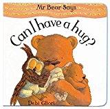 Children’s Hour: Mr Bear Says ‘Can I Have a Hug?’