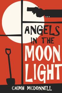 Angels in the Moonlight – Caimh McDonnell #authorpost #review