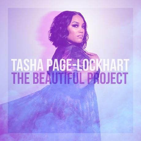 Tasha Page-Lockhart Announce New Album ‘The Beautiful Project’ Release Date