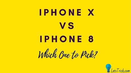 iPhone X vs. iPhone 8