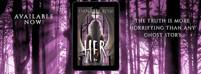 HER by Danielle Rose @agarcia6510