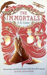 The Immortals – S.E. Lister